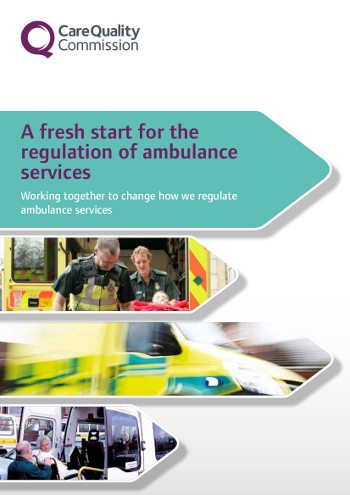 A fresh start for the regulation of ambulance services CQC_