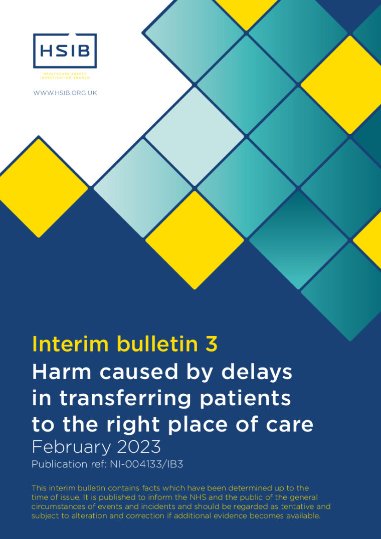 HSIB Interim bulletin 3 - Harm caused by delays in transferring patients to the right place of care - report front cover