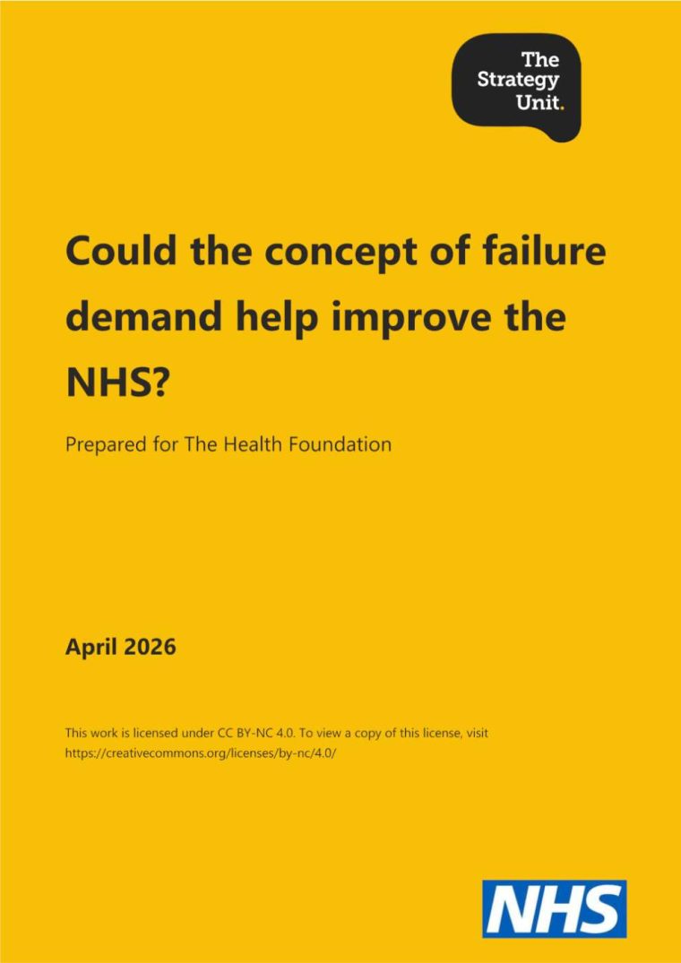 Failure Demand Strategy Unit Health Foundation April 2026 FC